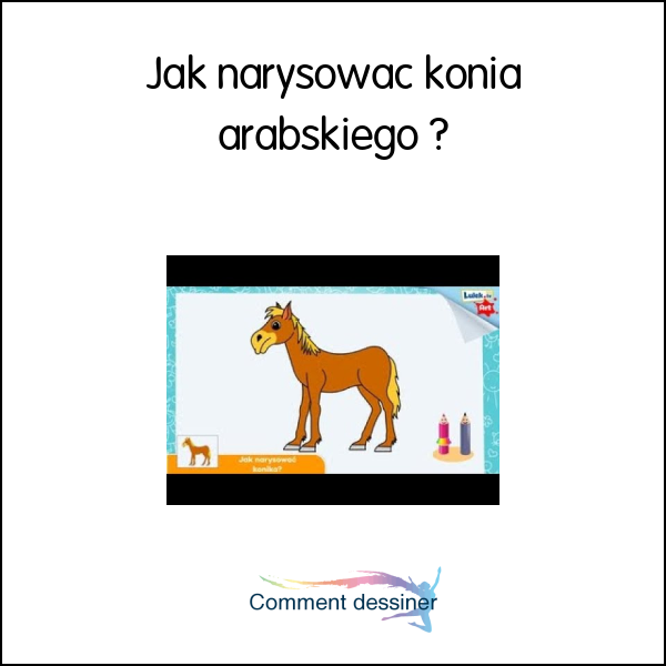 Jak narysować konia arabskiego